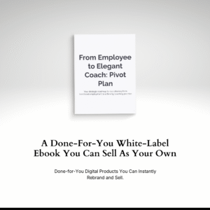 From Employee to Elegant Coach: Pivot Plan
