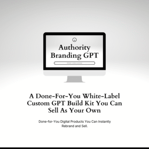Authority Branding GPT – Custom GPT Build Kit