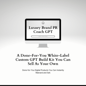 Luxury Brand PR Coach GPT – Custom GPT Build Kit